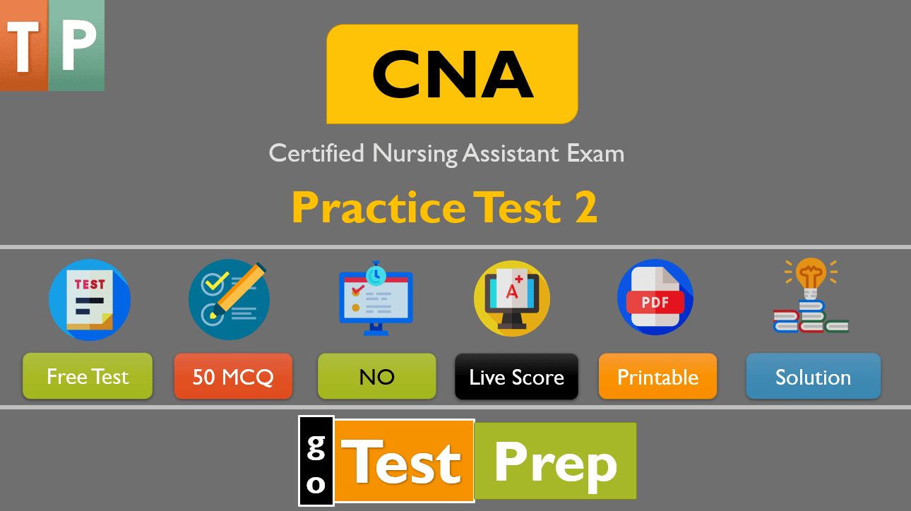 CNA Practice Test 2 (50 Questions Answers)