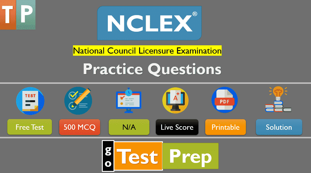 NCLEX Practice Test 2024 Questions and Answers