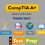 CompTIA A+ Practice Questions 1002 (Answers & Solution) 2024