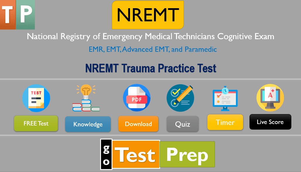 NREMT Trauma Practice Test 2024