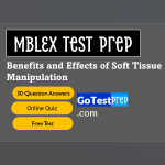 MBLEx Benefits and Effects of Soft Tissue Manipulation Practice Test 2024